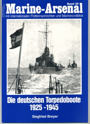 MW22 MARINE-ARSENAL MA39 DIE DEUTSCHEN TORPEDOBOOTE 1925-45  HEFT