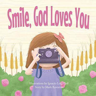Smile, God Loves You by Mark Restaino (Paperback, 2020)