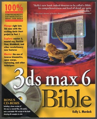 3ds Max 6 Bible by Kelly L. Murdock (2004, Trade Paperback) Includes sealed CDs.