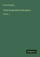 Traité De GéOméTrie Descriptive Volume 1 Ernest Songaylo Taschenbuch FranzöSisch