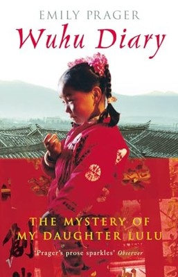 Wuhu Diary: : The Mystery of My Daughter Lulu, Paperback  by Emi