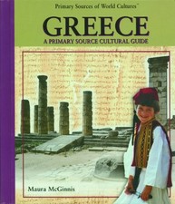 Greece: A Primary Source Cultural Guide (Primary Sources of World Cultures) ...