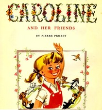 THE GOLDEN TREASURY OF CAROLINE AND HER FRIENDS, PROBST -READ ITEM DESCRIPTION!!