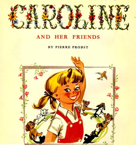 THE GOLDEN TREASURY OF CAROLINE AND HER FRIENDS. PROBST •AS BOOK DOWNLOAD￼￼ •
