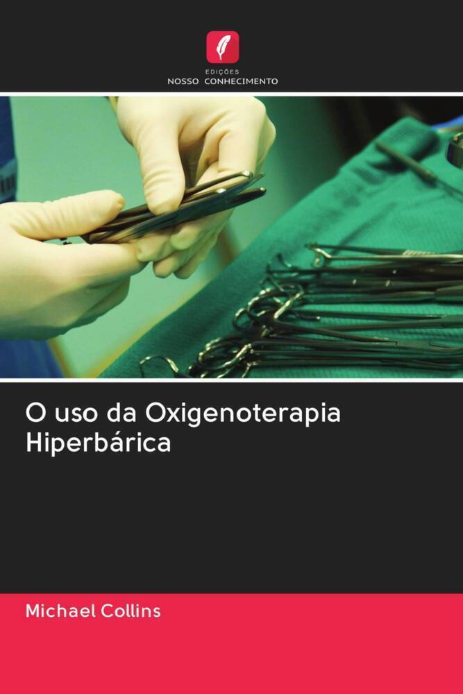 Thumbnail - O Uso Da Oxigenoterapia Hiperbárica | Michael Collins | Taschenbuch |