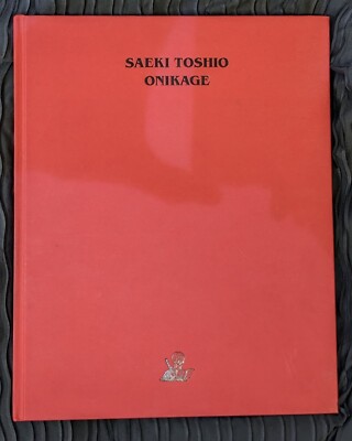 ONIKAGE by Toshio Saeki - Rare OOP Hardcover book Japanese Erotica