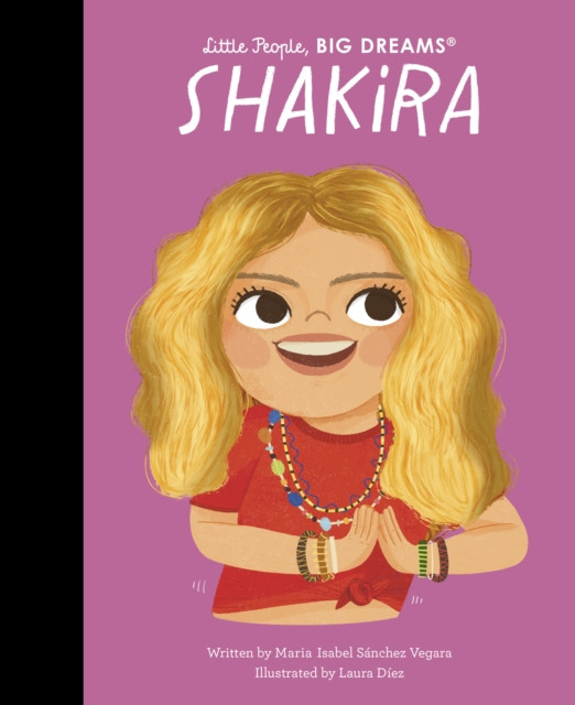 Shakira by Maria Isabel Sanchez Vegara (Hardback Book)
