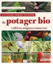 Le guide Terre vivante du potager bio : cultiver, soigner,... | Livre | état bon