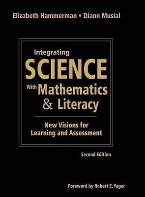 Integrating Science With Mathematics & Literacy - 9781412955638
