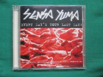 SENSA YUMA - EVERY DAY'S YOUR LAST DAY - RETCH RECORDS - PUNK / OI! - CD