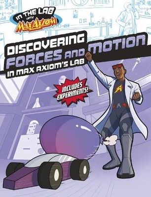 Myra Faye Turner Discovering Forces and Motion in Max Axiom's Lab (Paperback)