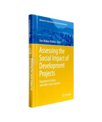 Assessing the Social Impact of Development Projects: Experience in India and Oth