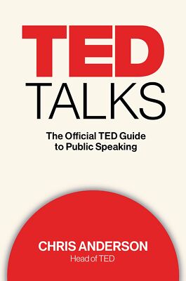 TED Talks: The Official TED Guide to Public Speaking by Anderson (hardcover)