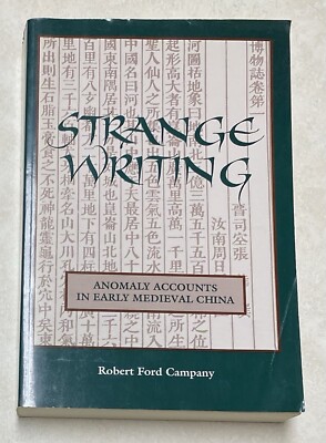 Strange Writing Anomaly Accounts Early Medieval China Book 1996 Campany Signed