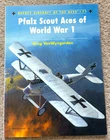 Osprey Aircraft of the Aces 71 - Pfalz Scout Aces of World War 1