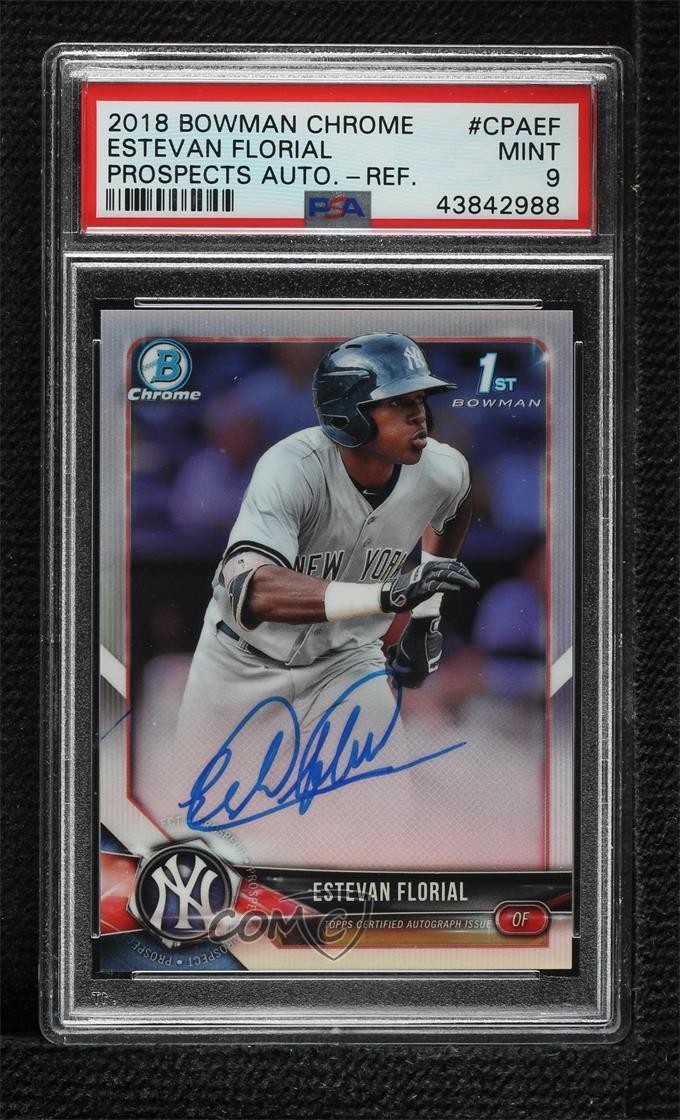 2018 Bowman Chrome Prospect Refractor /499 Estevan Florial PSA 9 MINT Auto 5w7
