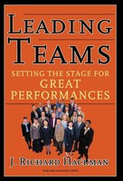 Leading Teams | Setting The Stage For Great Performances | J. Richard Hackman