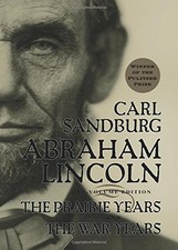 ABRAHAM LINCOLN: THE PRAIRIE YEARS AND THE WAR YEARS By Carl Sandburg EXCELLENT