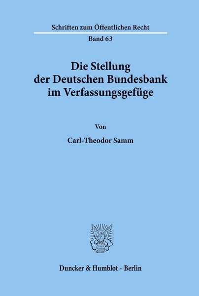 Die Stellung Der Deutschen Bundesbank Im VerfassungsgefüGe. Carl-Theodor Samm-image
