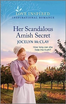 Her Scandalous Amish Secret: An Uplifting Inspirational Romance (Love Ins - GOOD