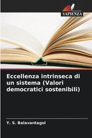 Y. S. Balavantagol | Eccellenza Intrinseca Di Un Sistema (Valori Democratici...
