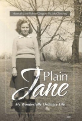 White - Plain Jane  My Wonderfully Ordinary Life - New hardback or cas - X555z