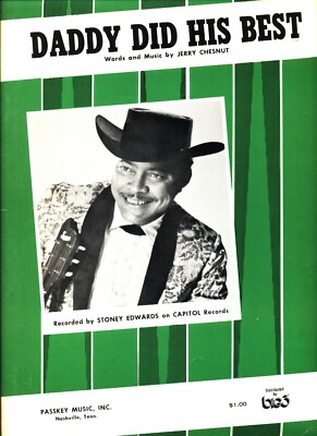 STONEY EDWARDS DADDY DID HIS BEST SHEET MUSIC PIANO/VOCAL/GUITAR/CHORDS 1972 NEW