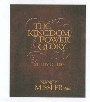 The Kingdom, Power, & Glory Study Guide Buch -
