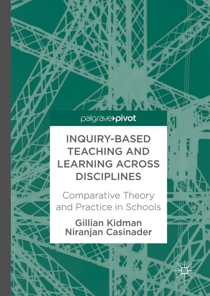 Gillian Kidman (U. A.) | Inquiry-Based Teaching And Learning Across Disciplines-image