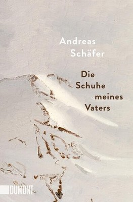 Andreas Schäfer Die Schuhe meines Vaters (Paperback) (UK IMPORT)