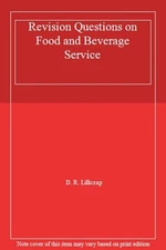Revision Questions on Food and Beverage Service,D. R. Lillicrap
