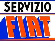 Fiat Automobile Service, Servizio NEW Sign: 15x20" USA Steel
