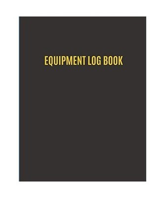 Equipment Log Book: Equipment Maintenance Check in - Check Out Record Book; 8.5 