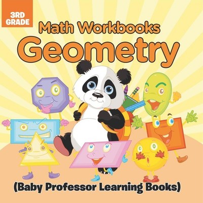 Math Workbooks 3rd Grade Geometry (Baby Professor Learning Books)