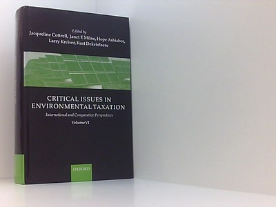 Critical Issues in Environmental Taxation: Volume VI: International and Comparat