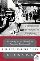 The Red Leather Diary Reclaiming A Life Through The Pages Of A Lost Journal Buch