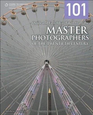 101 Quick and Easy Ideas Taken from the Master Photographers of t