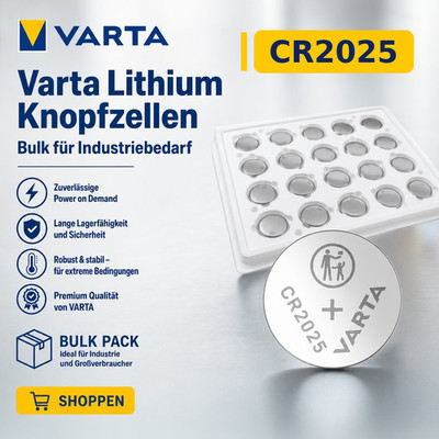 Varta CR2025 Knopfzelle 3V Lithium Bulk Industrie Batterie Markenqualität NEU