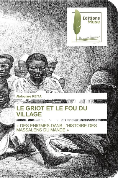 Abdoulaye Keita | Le Griot Et Le Fou Du Village | Taschenbuch | FranzöSisch-image