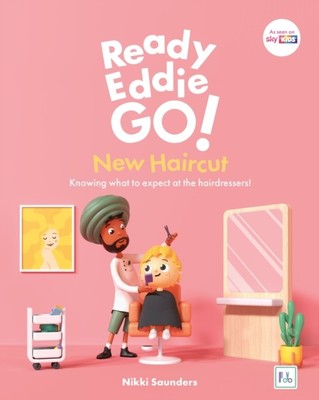 Ready Eddie  Go! New Haircut by Nikki Saunders (Hardback Book)