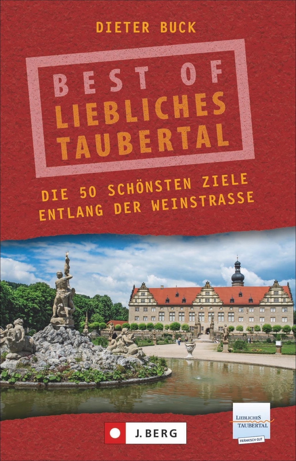 Thumbnail - Best Of Liebliches Taubertal - Dieter Buck - 9783862467068