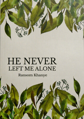 He Never Left Me Alone, brand new Devotional Paperback by Ransom Khanye.