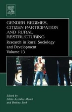 Gender Regimes, Citizen Participation and Rural Restructuring, Hardcover by M...
