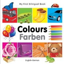 My First Bilingual Book - Colours (My First Bilingual Bo... | Buch | Zustand gut