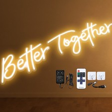 Neon Sign Better Together Neon Light Signs 13" x 7"  18" x 8" Warm White