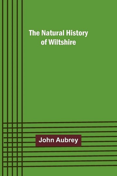 John Aubrey | The Natural History Of Wiltshire | Taschenbuch | Englisch (2022)-image