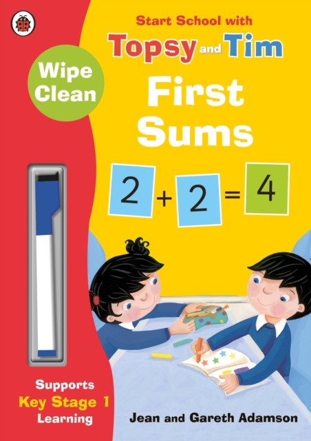 Wipe-Clean First Sums: Start School with Topsy and Tim by Jean Adamson