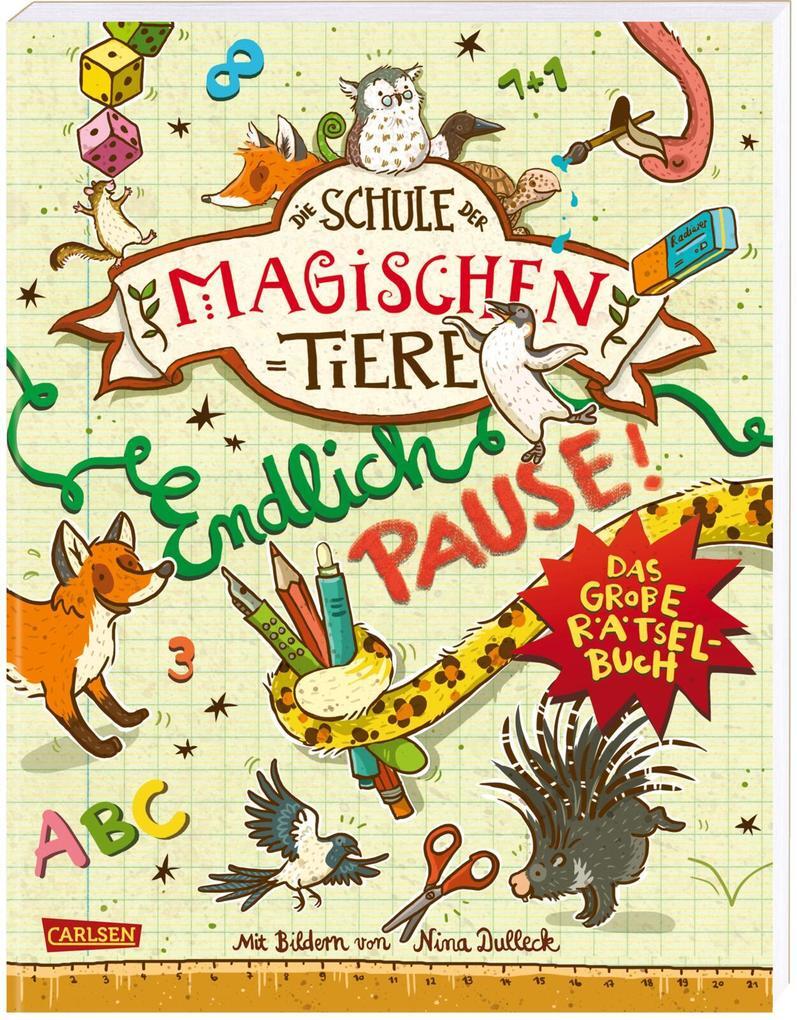 Die Schule Der Magischen Tiere: Endlich Pause Das Große Rätselbuch |