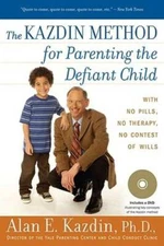 The Kazdin Method for Parenting the Defiant Child - Paperback - GOOD