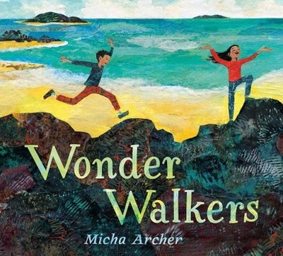 Wonder Walkers by Micha Archer (English) Hardcover Book